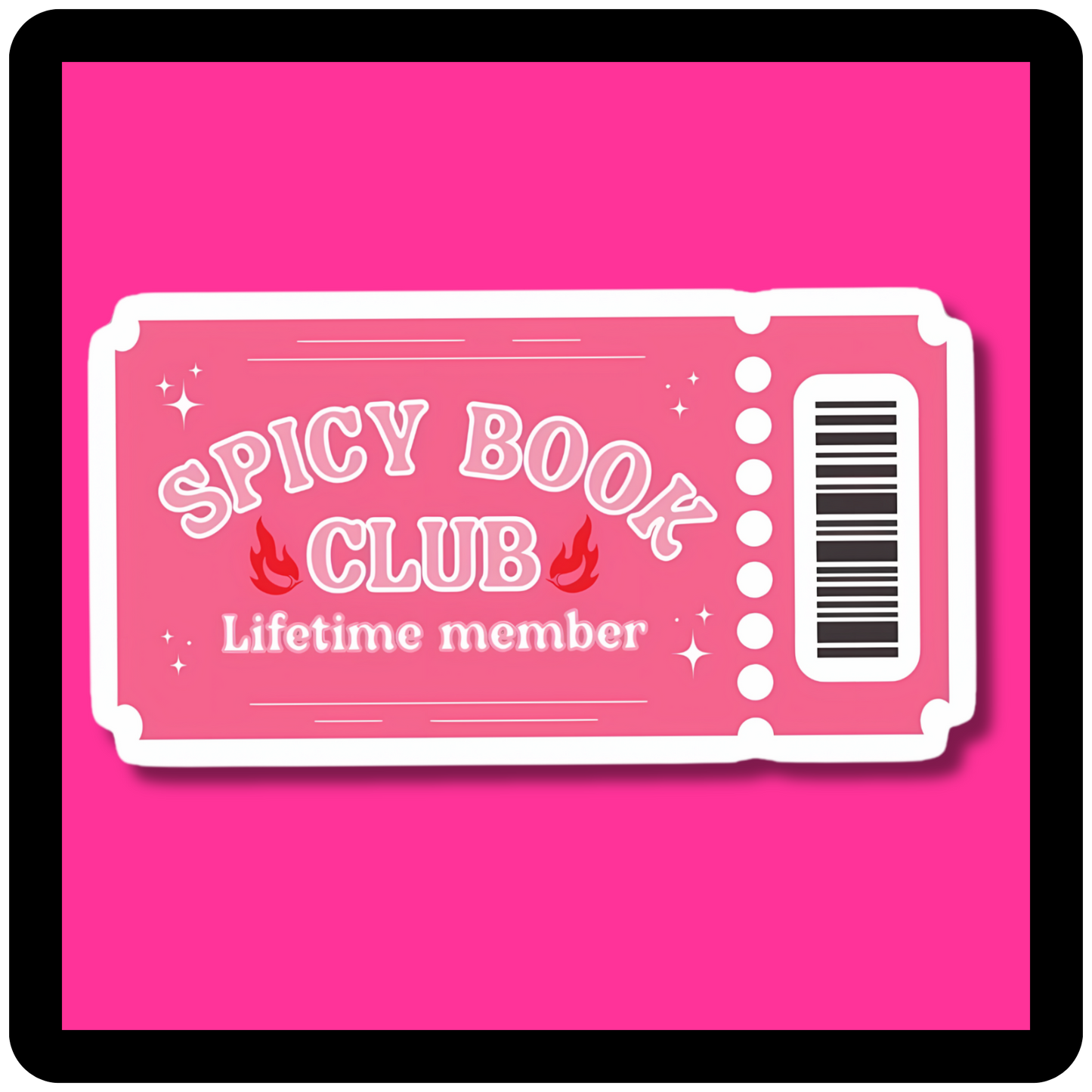Spicy Book Club Lifetime Member Ticket Sticker