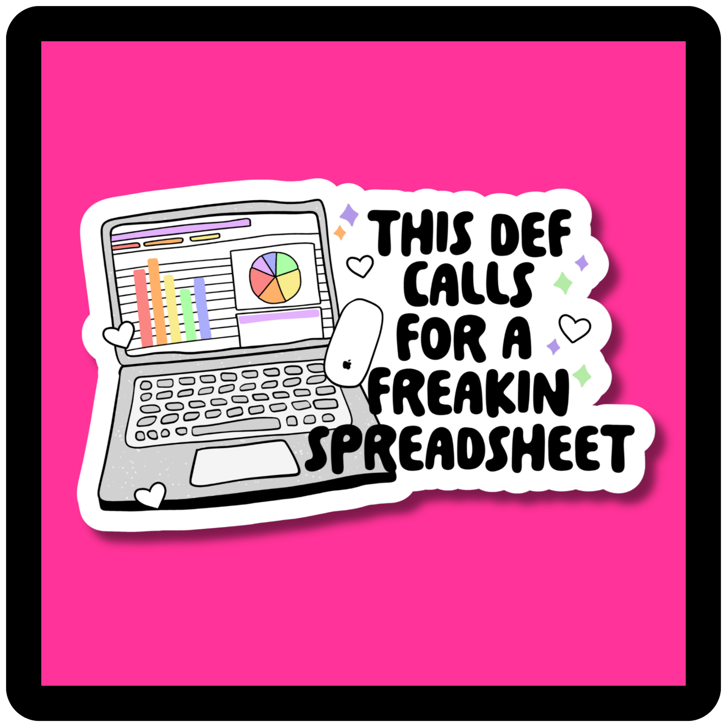 This Def Calls For A Freaking Spreadsheet Sticker