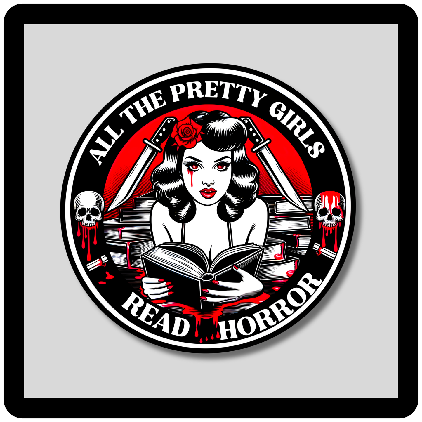 All The Pretty Girls Read Horror Sticker