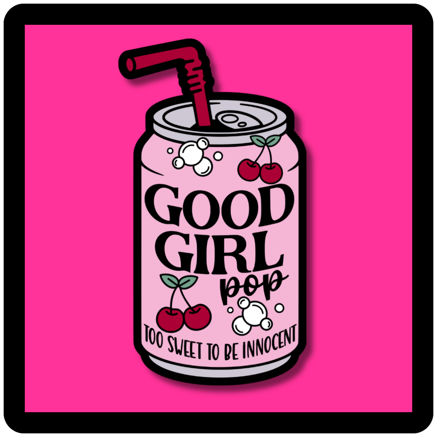 Good Girl Pop Sticker