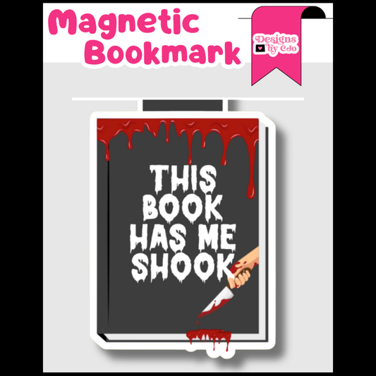 This Book Has Me Shook Magnetic Bookmark