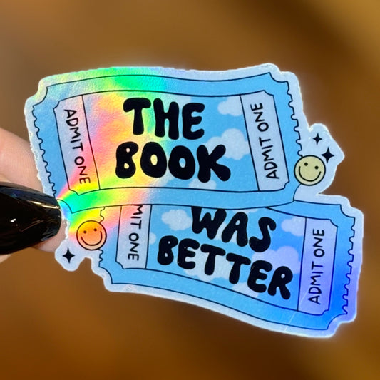 The Book Was Better Tickets  Rainbow Holographic Sticker