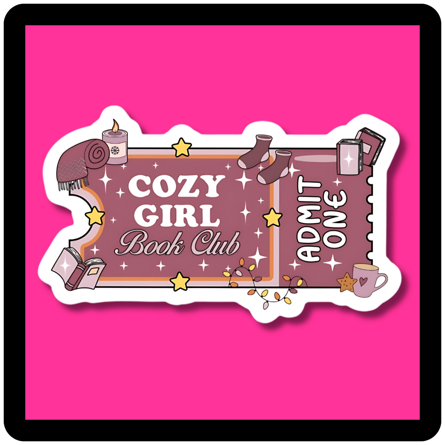 Cozy Girl Book Club Admit One Sticker