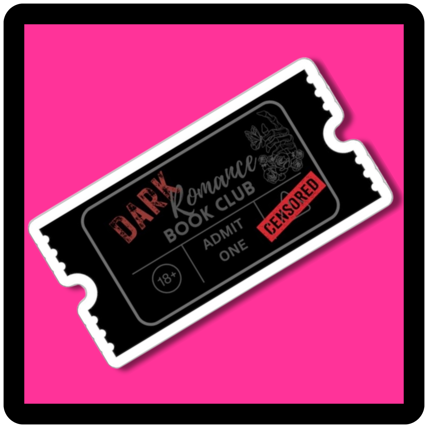 Dark Romance Book Club Admit One Ticket Sticker